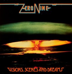 Zero Nine - Visions, Scenes and Dreams