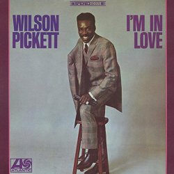 Wilson Pickett - I'm In Love