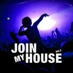 Various Artists - Join My House, Vol. 3