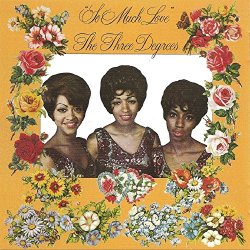 Three Degrees, The - There's So Much Love All Around Me