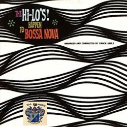 The Hi-Lo's Happen to Bossa Nova