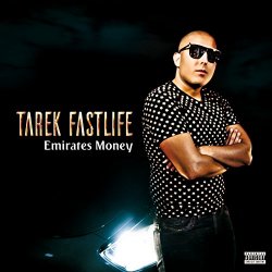 Tarek Fastlife - Emirates Money [Explicit]