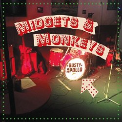   - Midgets & Monkeys