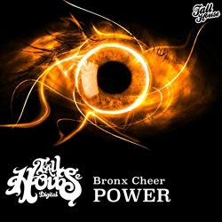 Bronx Cheer - Power