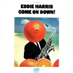 Eddie Harris - Come On Down! (US Release)