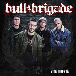 Bull Brigade - Vita libertà