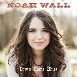 Noah Wall - Down Home Blues