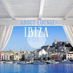 Various Artists - About Lounge: Ibiza, Vol. 1