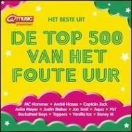 Various Artists - Top 500 Van Het Foute Uur