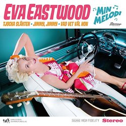 Eva Eastwood - Min Melodi