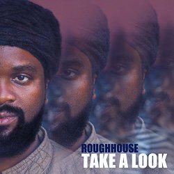 Roughhouse - Take A Look