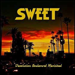 Sweet, The - Desolation Boulevard Revisited Live