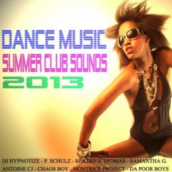 Dance Music: Summer Club Sounds 2013