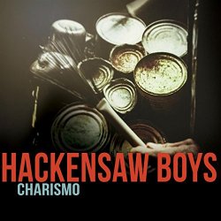 Hackensaw Boys, The - Charismo