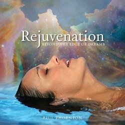 Phil Thornton - Rejuvenation