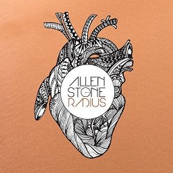 Allen Stone - Radius [Deluxe Edition] by Allen Stone (2016-05-04)