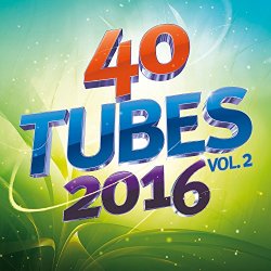 Various Artists - 40 Tubes 2016 vol. 2