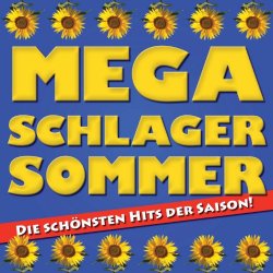 Mega Schlager Sommer - Die schönsten Hits der Saison