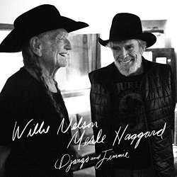 Willie Nelson & Merle Haggard - Django and Jimmie