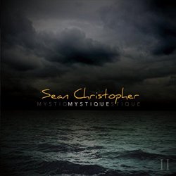 Sean Christopher - Mystique