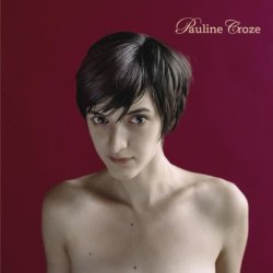 Pauline Croze - Pauline Croze
