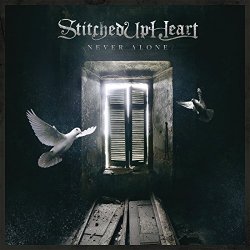 Stitched Up Heart - Never Alone