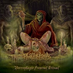 Phalloplasty - Necrophagic Funeral Ritual [Re