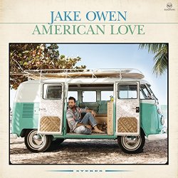 Jake Owen - American Country Love Song