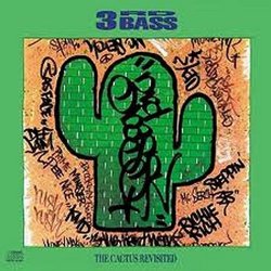 3rd Bass - Cactus Revisited by 3rd Bass (1990-09-07)