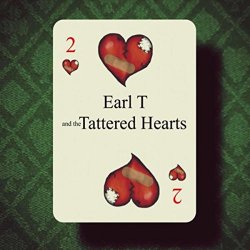 Earl T and the Tattered Hearts - Deuce