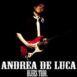   - Andrea De Luca Blues Trio