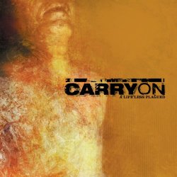 Carry On - A Life Less Plagued [Explicit]
