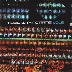 Various Artists - Music with No Name, Vol. 2