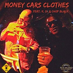 Chop Black And KD - Money Cars Clothes