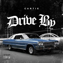 Cartie - Drive By [Explicit]