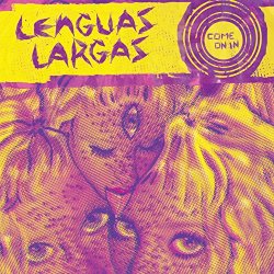 Lenguas Largas - Come on In