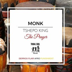 Monk feat Tshepo King - The Prayer