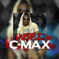 C-Max feat Ruddy Tee - Hustle (feat. Ruddy Tee)