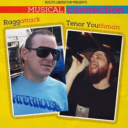 Raggattack And Tenor Youthman - Musical Connection EP