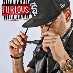 Furious - You Already Know (feat. Clyde Carson)