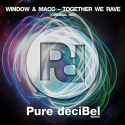 Window and Macc - Together We Rave