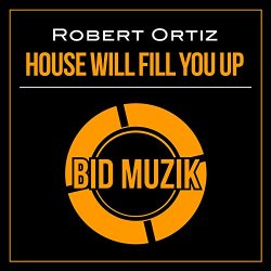 House Will Fill You Up (Original Mix)