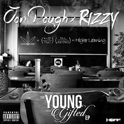 Jon Dough And Rizzy - The Young and Gifted EP [Explicit]