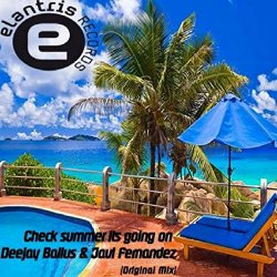 Deejay Balius And Javi Fernandez - Check Summer Its Going On