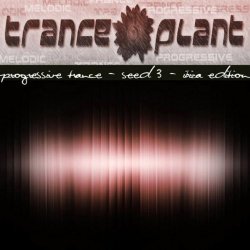 Various Artists - Tranceplant - Progressive Trance - Seed 3 Ibiza Edition