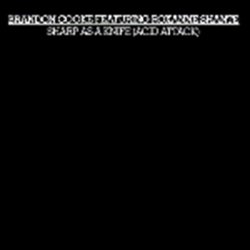 Sharp As A Knife (Acid Attack) 7" 45 Brandon Cooke Featuring Roxanne Shante*