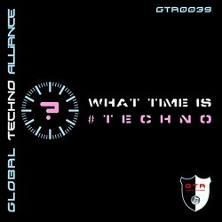   - What Time Is #Techno