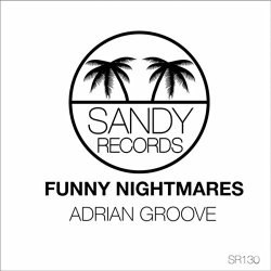 Adrian Groove - Funny Nightmares