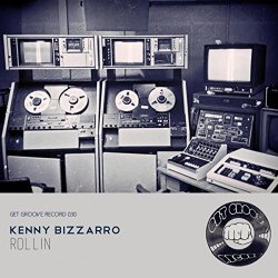 Kenny Bizzarro - Rollin