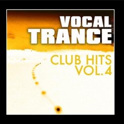 Vocal Trance Club Hits Vol. 4 by Various Artists